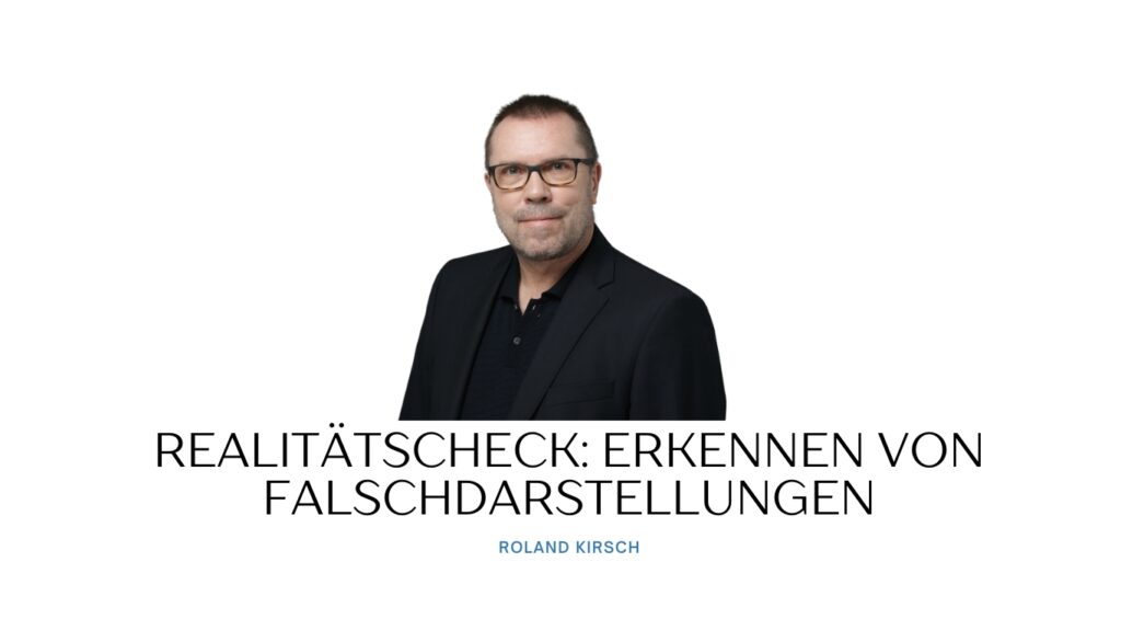 Roland Kirsch - Realitätscheck (Die Bildrechte liegen bei dem Verfasser der Mitteilung.)