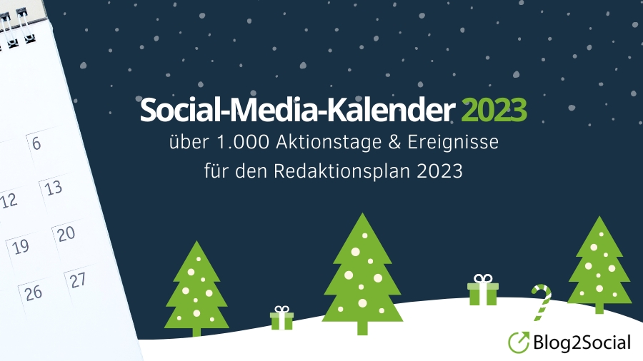 Der Social-Media-Kalender: Eine umfangreiche und wertvolle Quelle für jeden Redaktionsplan 2023 (Die Bildrechte liegen bei dem Verfasser der Mitteilung.)