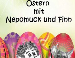 Mit Nepomuck und Finn Ostern feiern