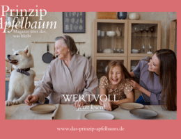 WERTVOLL – Neue Ausgabe des Online-Magazins Prinzip Apfelbaum
