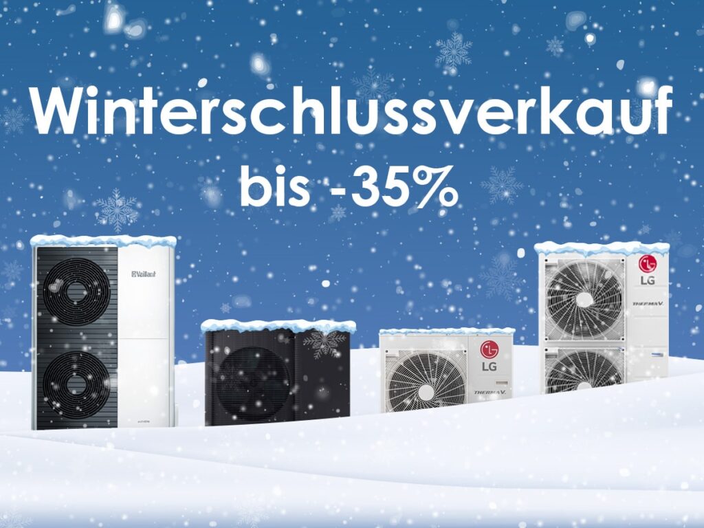 Wärmepumpen Winterschlussverkauf bei B-GAS Installateur Wien