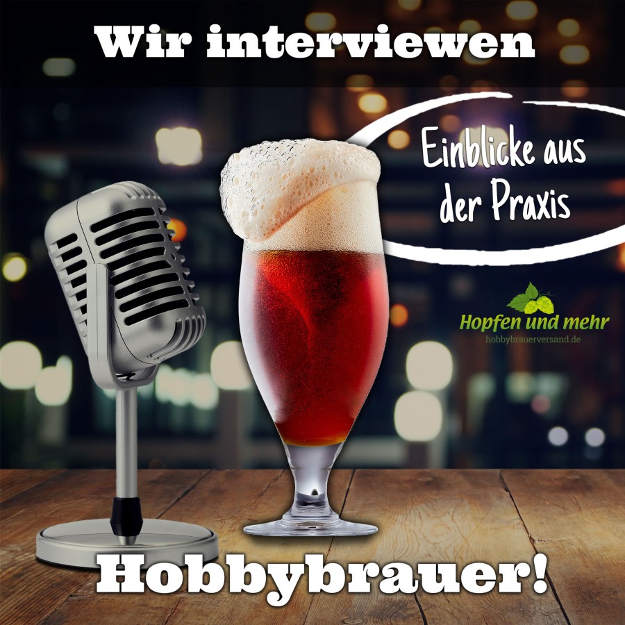 "Wir interviewen Hobbybrauer" (© Hopfen und mehr GmbH)