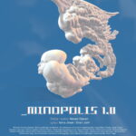MINDPOLIS 1.0 - Theaterschau im Museum für Zeitgenössische Kunst