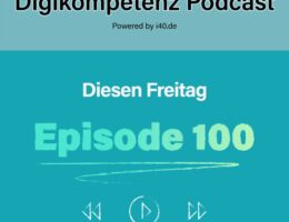 100 Folgen Digikompetenz Podcast (© i40.de)