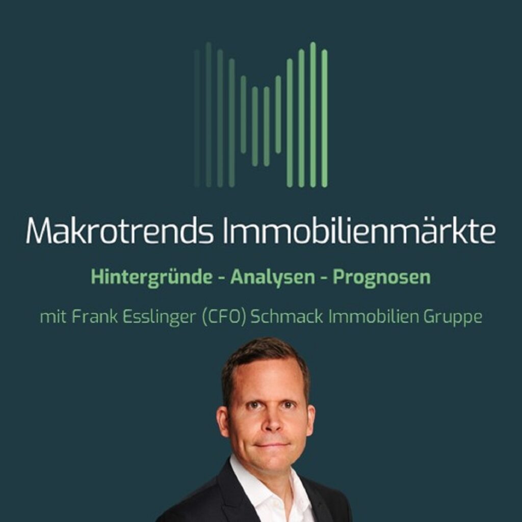 Podcast Makrotrends Immobilienmärkte