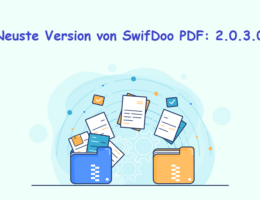 SwifDoo Version 2.0.3.0: Neue Funktionen und Optimierungen für ein besseres PDF-Erlebnis