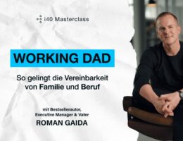 Die neue i40-Masterclass zur Vereinbarkeit von Familie und Beruf (© i40.de)