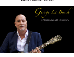 Neues Musikalbum "Komm und lass uns leben" von George La Busch exklusiv bei CHD Sound & Music
