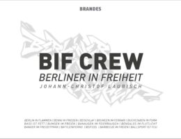 Neuerscheinung: BIF CREW | Berliner in Freiheit