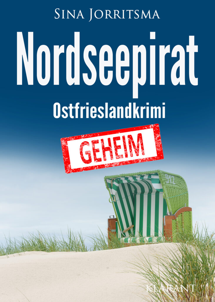 Ostfrieslandkrimi "Nordseepirat" von Sina Jorritsma (Klarant Verlag