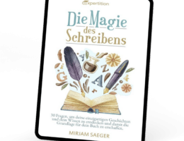 „Die Magie des Schreibens": Neues Workbook entfesselt Potenzial angehender Sachbuchautoren