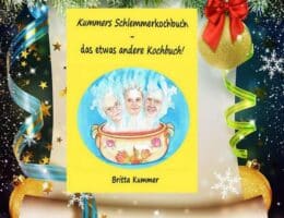 Geschenktipp zu Weihnachten: Kummers Schlemmerkochbuch - das etwas andere Kochbuch!