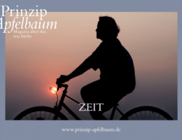 ZEIT, die bleibt – Neue Ausgabe des Online-Magazins Prinzip Apfelbaum