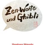Cover Zen-Worte und Ghibli (Toshio Suzuki) (Die Bildrechte liegen bei dem Verfasser der Mitteilung.)