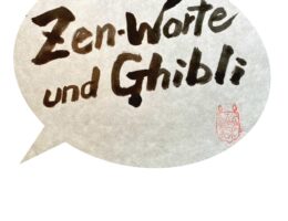 Cover Zen-Worte und Ghibli (Toshio Suzuki) (Die Bildrechte liegen bei dem Verfasser der Mitteilung.)