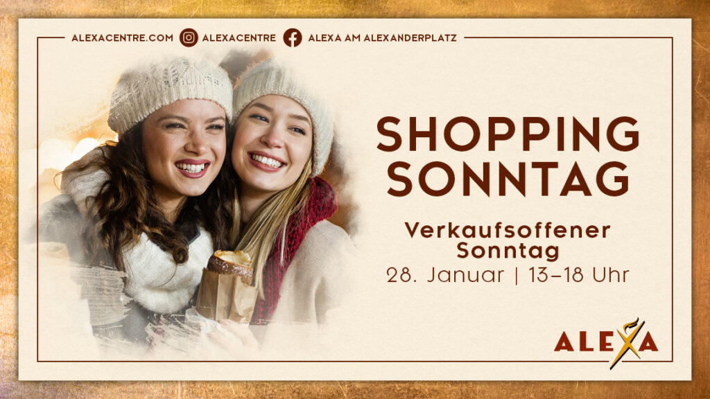 Am 28. Januar lädt das ALEXA zum ersten Shoppingsonntag des Jahres 2024 ein (Bildquelle: Sierra Germany)
