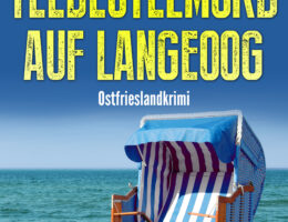 Ostfrieslandkrimi "Teebeutelmord auf Langeoog" von Julia Brunjes (Klarant Verlag