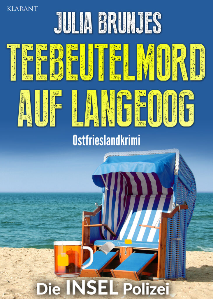 Ostfrieslandkrimi "Teebeutelmord auf Langeoog" von Julia Brunjes (Klarant Verlag