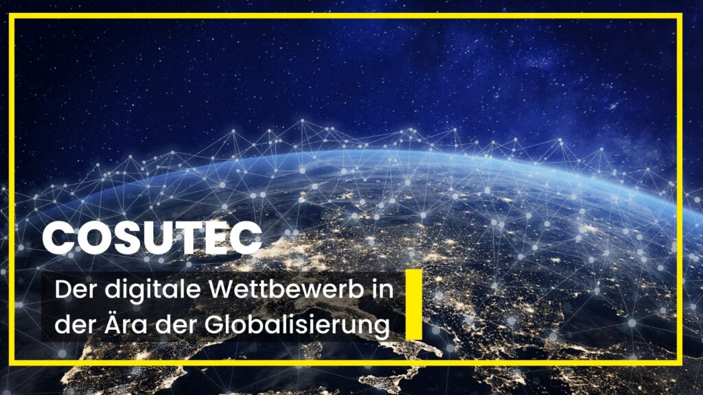 COSUTEC GmbH - Wettbewerb Globalisierung (Die Bildrechte liegen bei dem Verfasser der Mitteilung.)