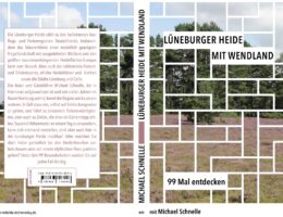 Buchneuerscheinung: Lüneburger Heide mit Wendland 99 Mal entdecken