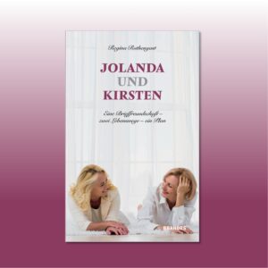 Neuerscheinung Mai 2024: Jolanda und Kirsten | Eine Brieffreundschaft – zwei Lebenswege – ein Plan