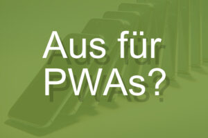 Mobile Apps und Digitalisierung: keine Unterstützung mehr für PWAs auf iOS in Europa (Die Bildrechte liegen bei dem Verfasser der Mitteilung.)