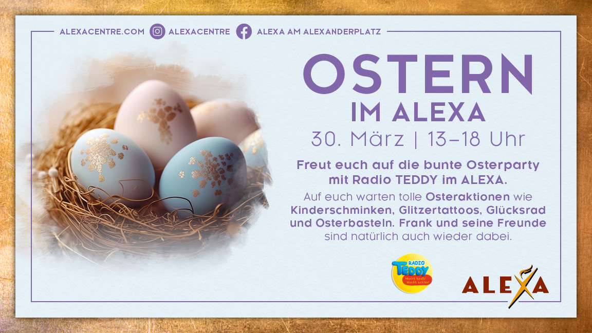 Am 30. März feiert das ALEXA eine bunte Oster-Party. (Bildquelle: Sierra Germany GmbH)