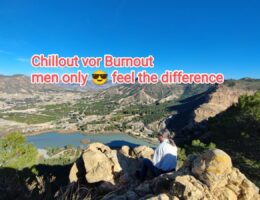 Chillout vor Burnout - men only - Valle de Ricote