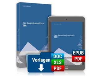 Das „Baustellenhandbuch GEG“ ist gedruckt und digital erhältlich. (Die Bildrechte liegen bei dem Verfasser der Mitteilung.)