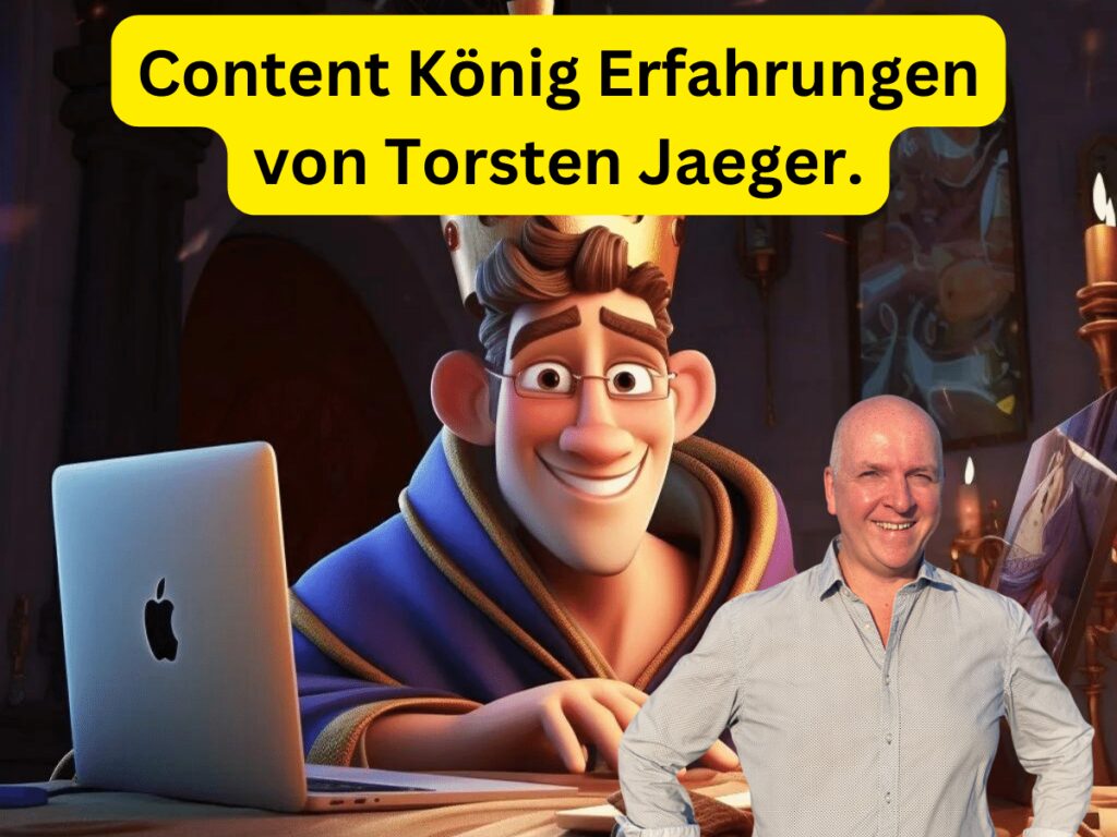 Content König Erfahrungen von Torsten Jaeger