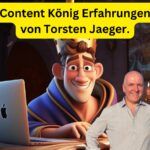 Content König Erfahrungen von Torsten Jaeger