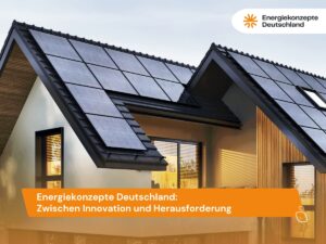 Energiekonzepte Deutschland GmbH - Herausforderung und Innovation (Die Bildrechte liegen bei dem Verfasser der Mitteilung.)