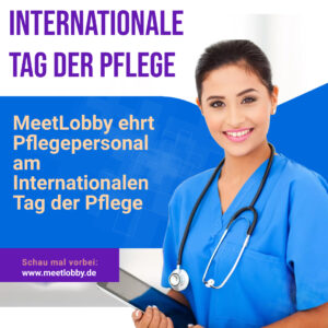 MeetLobby feiert den Internationalen Tag der Pflege